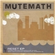 Mutemath - Reset EP