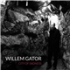 Willem Gator - City Of Sadness